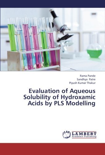 Cover for Piyush Kumar Thakur · Evaluation of Aqueous Solubility of Hydroxamic Acids by Pls Modelling (Paperback Book) (2013)