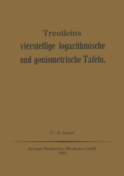 Cover for Peter Treutleins · Treutleins Vierstellige Logarithmische und Goniometrische Tafeln (Paperback Book) (1928)