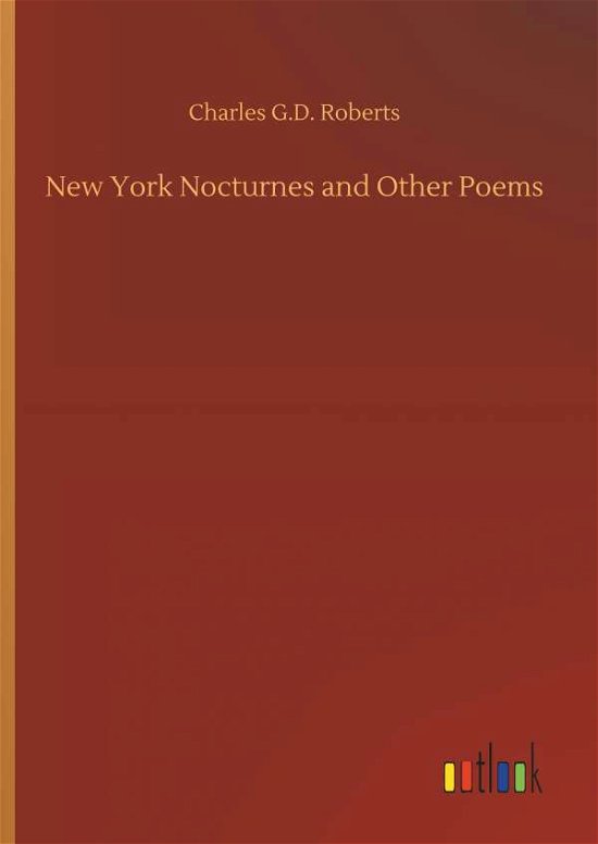 New York Nocturnes and Other Po - Roberts - Kirjat -  - 9783732670345 - tiistai 15. toukokuuta 2018