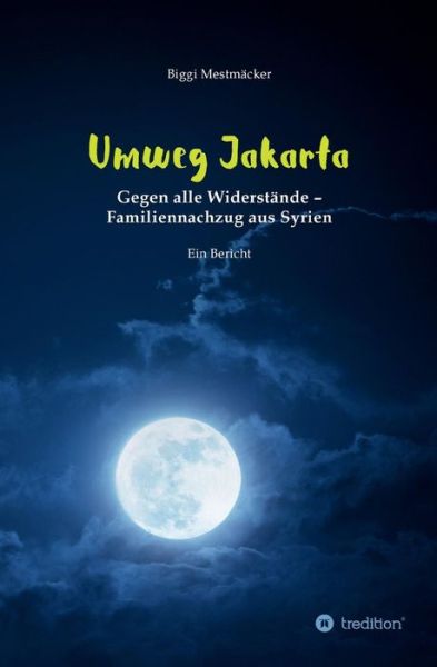 Cover for Mestmäcker · Umweg Jakarta (Book) (2018)