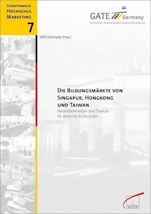Cover for Wbv Media Gmbh · Die Bildungsmärkte von Singapur, Hongkong und Taiwan (Paperback Bog) (2014)