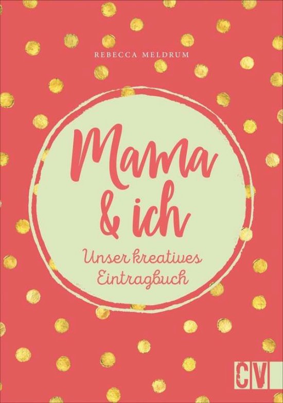 Cover for Meldrum · Meldrum:mama &amp; Ich (Buch)
