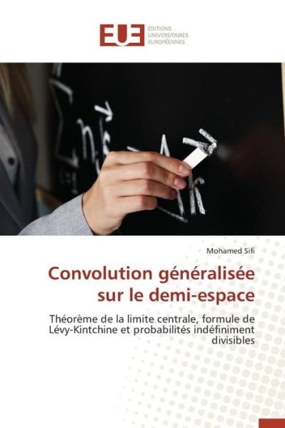 Cover for Sifi Mohamed · Convolution Generalisee Sur Le Demi-espace (Paperback Bog) (2018)