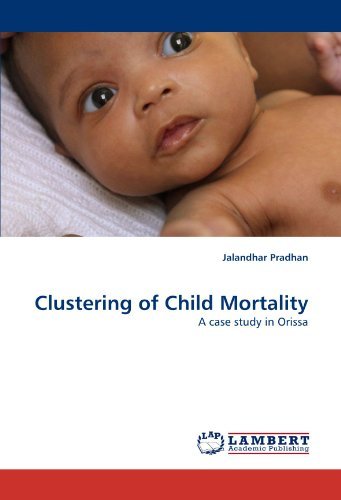 Cover for Jalandhar Pradhan · Clustering of Child Mortality: a Case Study in Orissa (Paperback Book) (2011)