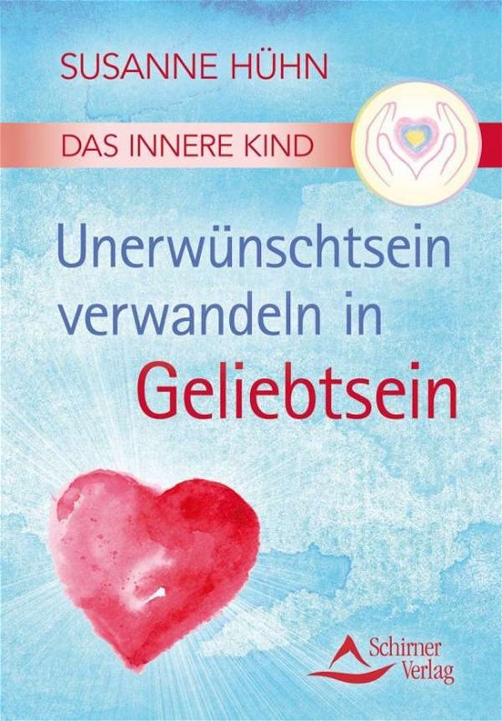 Cover for Hühn · Das Innere Kind - Unerwünschtsein (Buch)