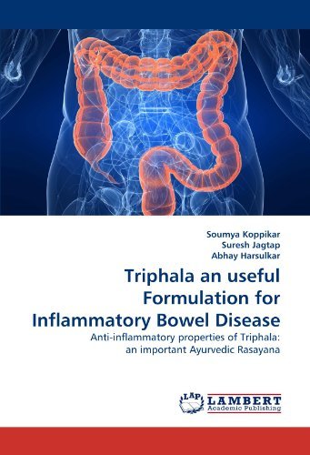 Cover for Abhay Harsulkar · Triphala an Useful Formulation for Inflammatory Bowel Disease: Anti-inflammatory Properties of Triphala: an Important Ayurvedic Rasayana (Pocketbok) (2011)