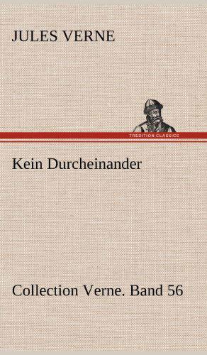 Cover for Jules Verne · Kein Durcheinander (Hardcover bog) [German edition] (2012)