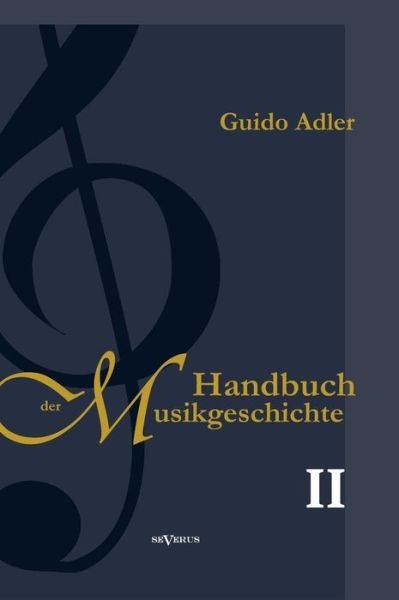 Cover for Adler · Handbuch der Musikgeschichte.2 (Book) (2013)