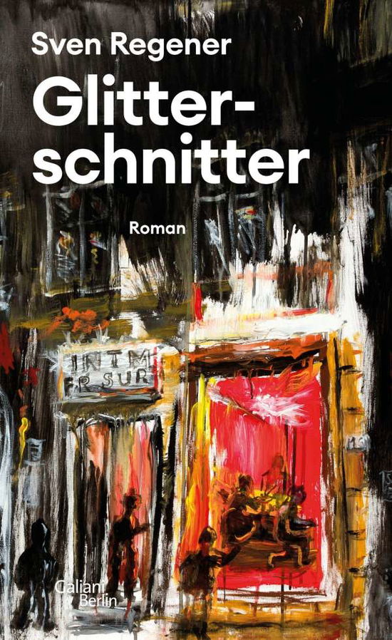 Cover for Sven Regener · Glitterschnitter (Hardcover Book) (2021)