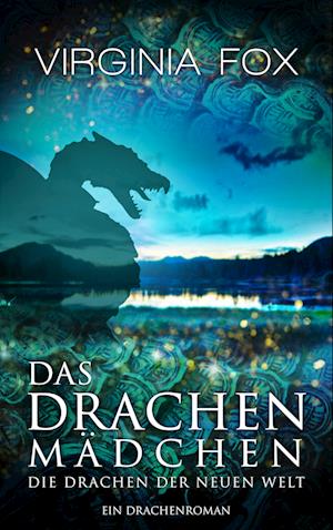 Cover for Virginia Fox · Das Drachenmädchen (Bog) (2023)