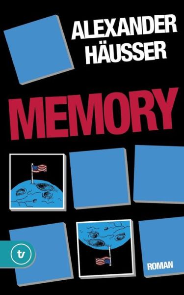 Cover for Alexander Häusser · Memory (Paperback Book) [German, 1 edition] (2014)