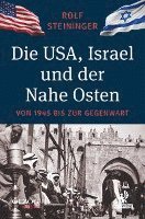 Cover for Rolf Steininger · Die USA, Israel und der Nahe Osten (Hardcover Book) (2022)