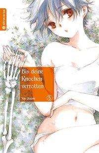 Cover for Utsumi · Bis deine Knochen verrotten 05 (Book)