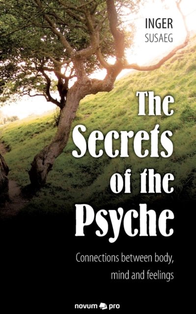 Cover for Inger Susaeg · The Secrets of the Psyche (Paperback Book) (2019)
