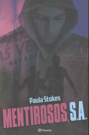 Cover for Paula Stokes · Mentirosos, S.A. (Book) [Spanish edition] (2016)