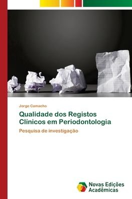 Cover for Camacho · Qualidade dos Registos Clínicos (Bok) (2018)