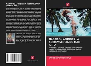 Cover for Tlhagale · Nadar Ou Afundar : a Sobrevivê (Book)