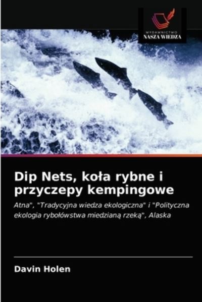 Cover for Davin Holen · Dip Nets, kola rybne i przyczepy kempingowe (Paperback Book) (2021)