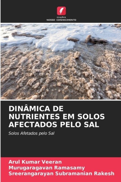 Cover for Arul Kumar Veeran · Dinamica de Nutrientes Em Solos Afectados Pelo Sal (Paperback Bog) (2021)