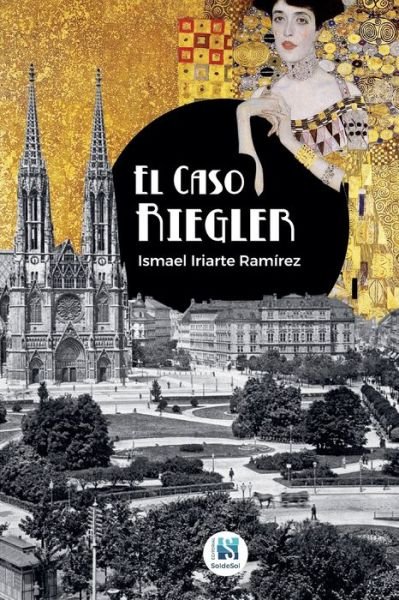 Cover for Ismael Iriarte Ramírez · El caso Riegler (Paperback Book) (2019)