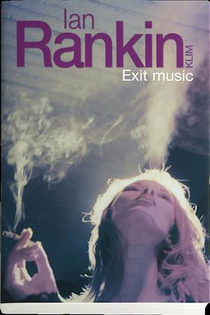 Cover for Ian Rankin · Exit music (Hæftet bog) [1. udgave] (2009)