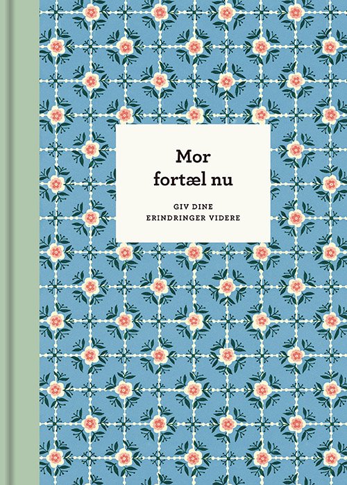 Cover for Elma van Vliet · Fortæl nu: Mor, fortæl nu – 3. udg. (Bound Book) [3e uitgave] (2023)