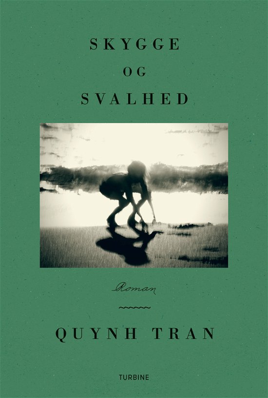 Cover for Quynh Tran · Skygge og svalhed (Hardcover bog) [1. udgave] (2022)