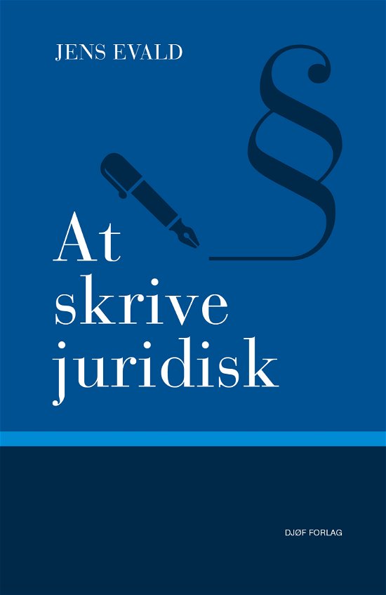 Cover for Jens Evald · At skrive juridisk (Hæftet bog) [1. udgave] (2018)