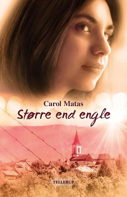 Cover for Carol Matas · Større end engle (Hardcover Book) [1st edition] (2017)