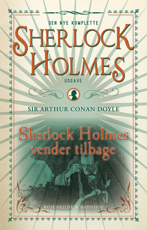 Cover for Arthur Conan Doyle · Den Komplette Sherlock Holmes: Sherlock Holmes Vender Tilbage (Indbundet Bog) (2015)