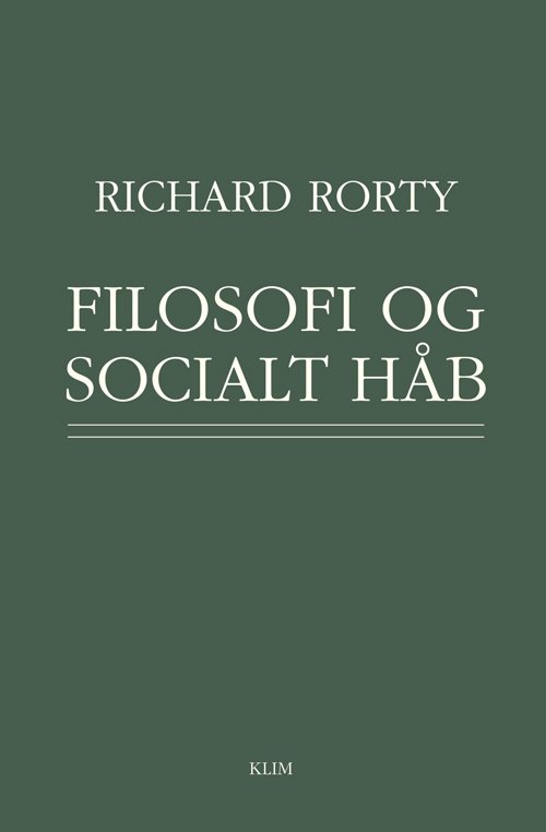 Cover for Richard Rorty · Filosofi og socialt håb (Hæftet bog) [1. udgave] (2016)