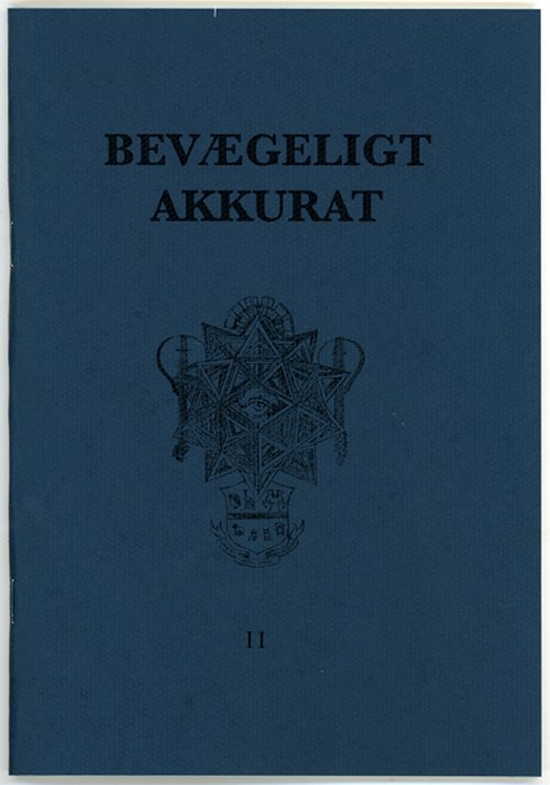 Bevægeligt Akkurat - YOYOOYOY, Rasmus Graff, Claus Haxholm - Bøger - Edition After Hand - 9788790826345 - 11. marts 2013