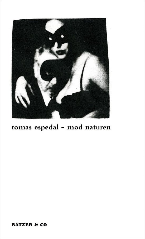 Cover for Tomas Espedal · Mod naturen (Sewn Spine Book) [1. Painos] (2012)