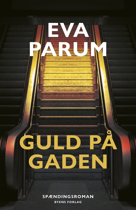 Cover for Eva Parum · Guld på gaden (Sewn Spine Book) [1e uitgave] (2021)