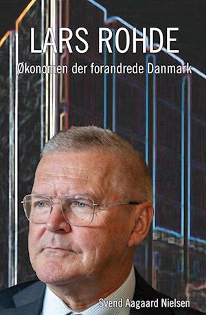 Cover for Svend Aagaard Nielsen · Lars Rohde (Inbunden Bok) [1:a utgåva] (2023)