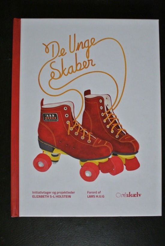 Cover for Elizabeth Schultz-Lorentzen Holstein · De unge skaber (Book) (2018)