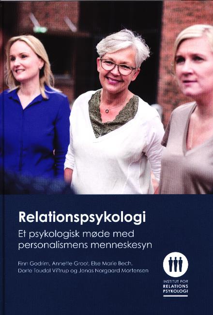 Cover for Finn Godrim, Annette Groot, Else Marie Bech, Dorte Toudal Viftrup og Jonas Norgaard Mortensen · Relationspsykologi (Bound Book) [1st edition] (2017)