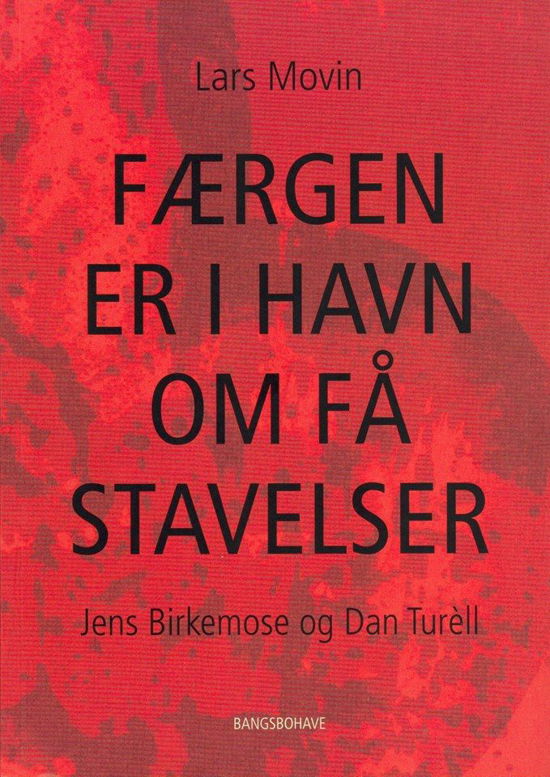 Cover for Lars Movin · Færgen er i havn om få stavelser (Taschenbuch) [1. Ausgabe] (2019)