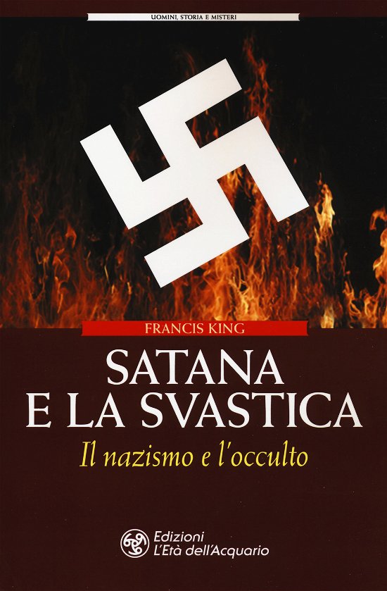 Cover for Francis King · Satana E La Svastica. Il Nazismo E L'occulto (Bok)