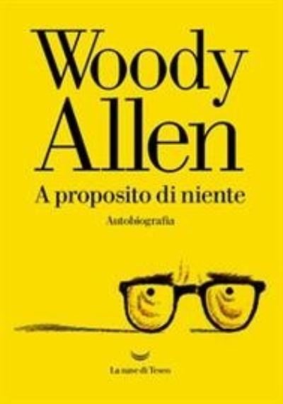 Cover for Woody Allen · A Proposito Di Niente (Book)
