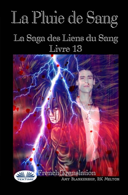 Cover for Amy Blankenship · La Pluie De Sang: Les Liens Du Sang - Livre 13 - Les Liens Du Sang (Pocketbok) (2020)