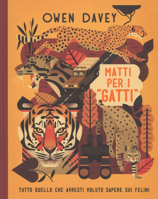 Matti Per I Gatti. Ediz. A Colori - Owen Davey - Books -  - 9788854036345 - 