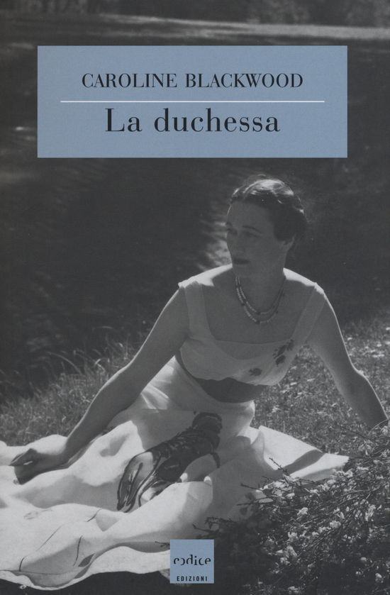 Cover for Caroline Blackwood · La Duchessa (Book)