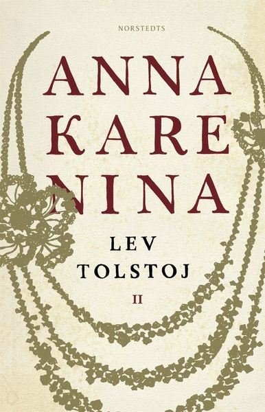 Anna Karenina : Volym II - Lev Tolstoj - Livros - Norstedts - 9789113118345 - 10 de março de 2021