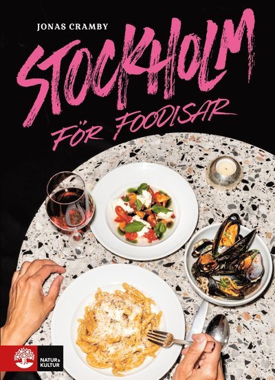 Cover for Jonas Cramby · ... för foodisar: Stockholm för foodisar (Book) (2019)