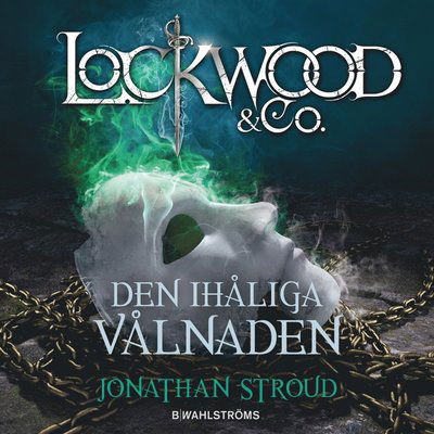 Cover for Jonathan Stroud · Lockwood &amp; Co.: Lockwood &amp; Co. Den ihåliga vålnaden (Hörbuch (MP3)) (2016)