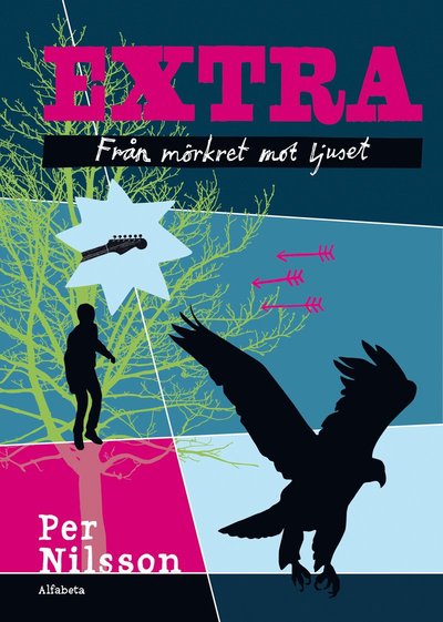 Cover for Per Nilsson · Extra: Extra. Från mörkret mot ljuset (Bound Book) (2013)