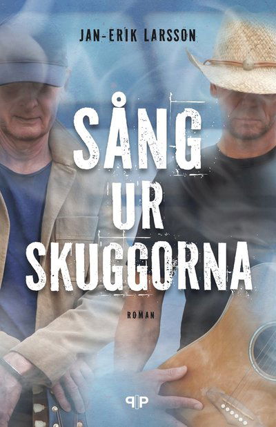 Cover for Jan-Erik Larsson · Sång ur skuggorna (Hardcover Book) (2023)