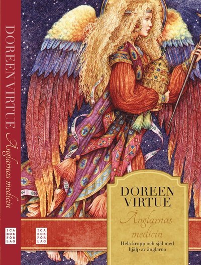 Cover for Doreen Virtue · Änglarnas medicin : hela kropp och själ med hjälp av änglarna (Indbundet Bog) (2012)