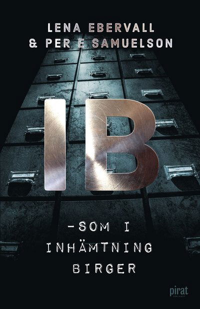 Cover for Ebervall &amp; Samuelson · IB - som i inhämtning Birger (ePUB) (2022)